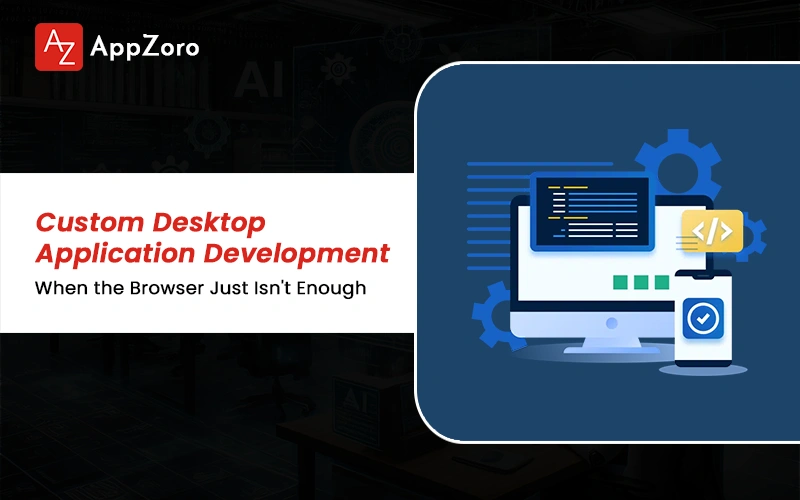 Custom Desktop Application Development Guide 2026