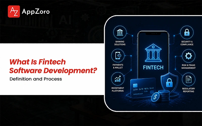 What Is Fintech Software Development? Full Guide 2026